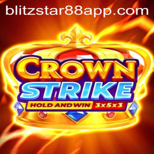 Exploring the Exciting World of Crownstrike: A Dive into Blitz Star 88